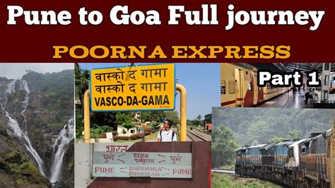 Pune To Vasco Da Gama Goa Full Journey Part 1 Pune ERS Poorna