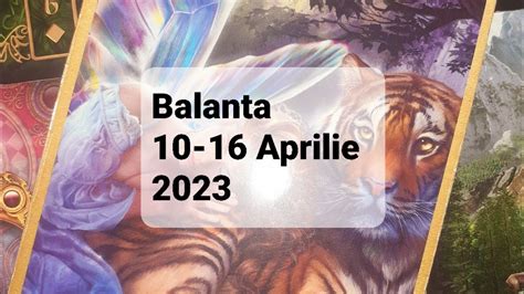 Tarot Horoscop Balanta 10 16 Aprilie 2023 YouTube