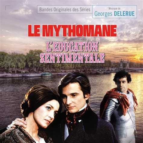 Mythomane (Le) / L'Éducation Sentimentale (Georges Delerue) | UnderScores