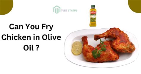 Can You Fry Chicken In Olive Oil