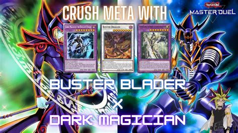 Crush Meta With Buster Blader X Dark Magician Super Fun Anti Meta Deck