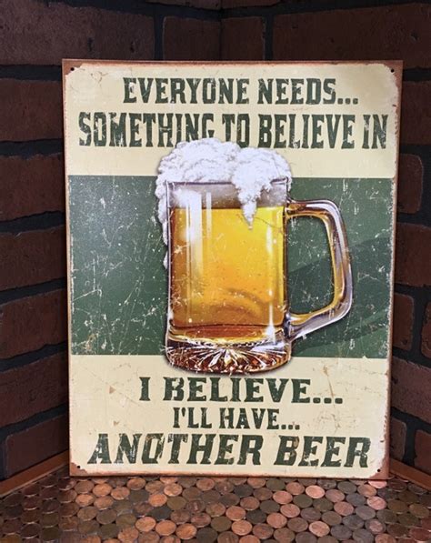 I Believe I Ll Have Another Beer Tin Sign