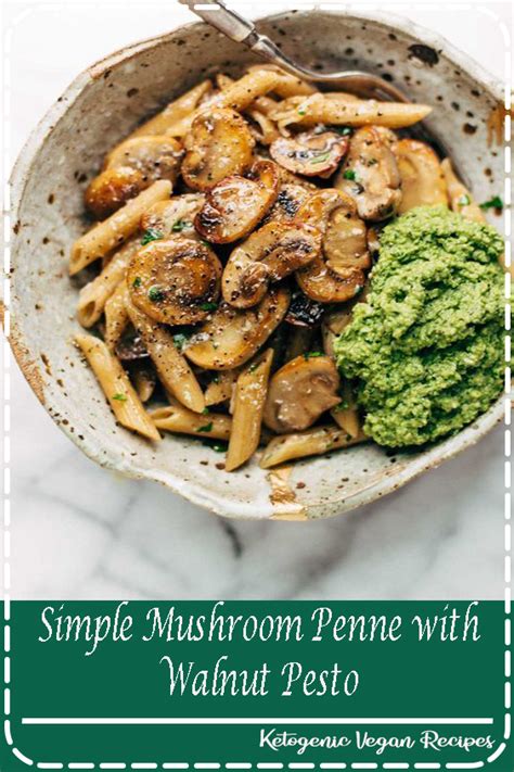 Simple Mushroom Penne With Walnut Pesto Theresa Recipes