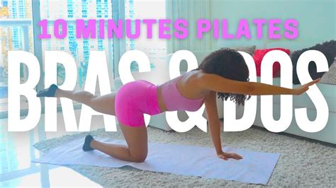 Affine Tes Bras Am Liore Ta Posture En Minutes De Pilates Niveau