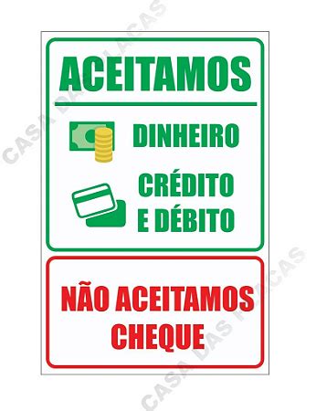 Placa N O Aceitamos Cheque Aceitamos Dinheiro E Cart O Maq Center A