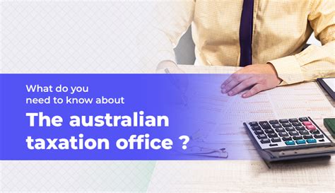 What Do You Need To Know About The Australian Taxation Office