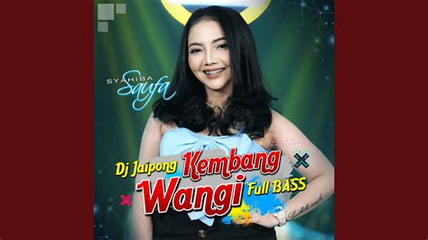 Kembang Wangi Dj Jaipong Youtube Music