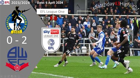 Bristol Rovers 0 2 Bolton Wanderers Matchday43 EFL League One 23 24