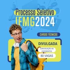 Ifmg Campus Ribeir O Das Neves Abre Novas Vagas Em Cursos T Cnicos