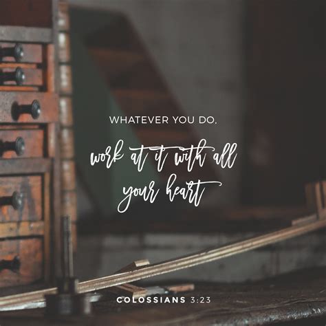 Colossians Whatever You Do Work Heartily As For The Lord And