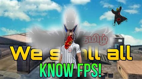 We Shall All Know Fps Fps Na High Fps Full Explain In Tamil