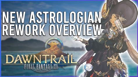 Astrologian Overview And Changes Ffxiv Dawntrail Media Tour Youtube