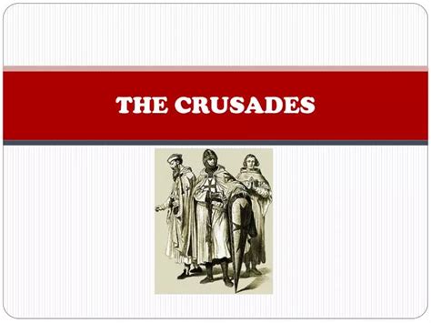 Ppt The Crusades Powerpoint Presentation Free Download Id 6445046