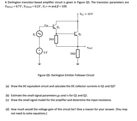 Solved Texts A Darlington Transistor Based Amplifier Circuit Is Given In Figure Q5 The