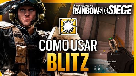 Cómo usar a BLITZ Guia BLITZ Caramelo Rainbow Six Siege Gameplay