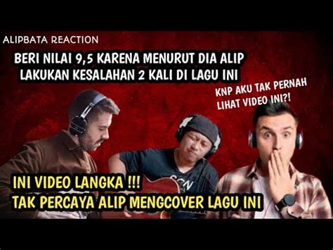 Ini Video Langka Tak Percaya Alip Cover Lagu Ini Alip Ba Ta