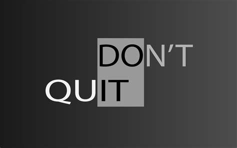 Dont Quit Wallpapers - Top Free Dont Quit Backgrounds - WallpaperAccess