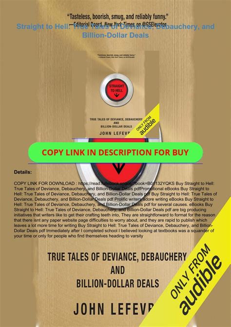 PDF⚡ Straight to Hell: True Tales of Deviance, Debauchery, and Billion
