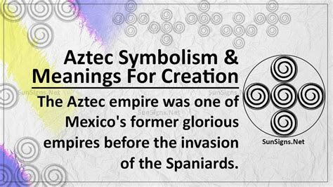 Aztec Symbols and Meanings for Creation: Mystery Behind It All