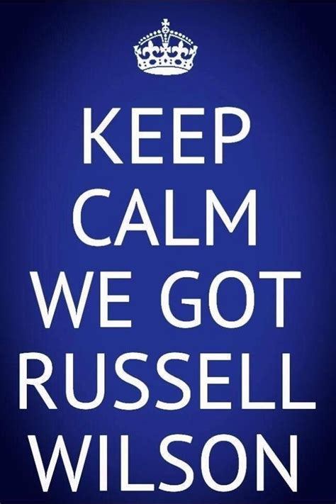 Keep Calm We Got Russle Seattle Seahawks Football Nfl Seattle