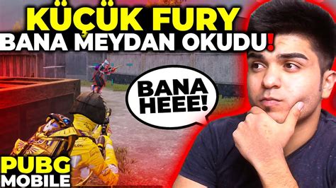 K K Fury Bana Meydan Okudu Vs Pubg Mobile Youtube