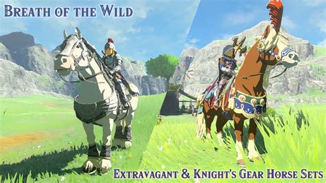 Breath Of The Wild Extravagant And Knights Gear Horse Sets Youtube