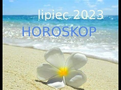 Horoskop Dla Ryb Na Lipiec Zaproszenie Do Mi O Ci Youtube