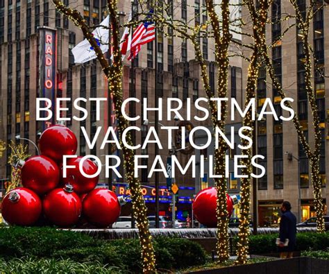 Best Christmas Vacations For Families