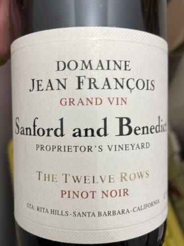 Sanford Domaine Jean François Sanford Benedict Proprietor s Vineyard