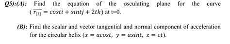 Solved Q5 A For The Curve Find The Equation Of The Chegg