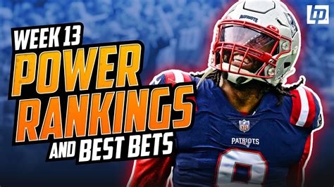 Nfl Week 13 Power Rankings Market Movement And Best Bets Bettingpros Youtube