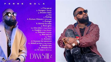 Ferre Gola D Voile La Tracklist De Son Album Dynastie Vol Avec