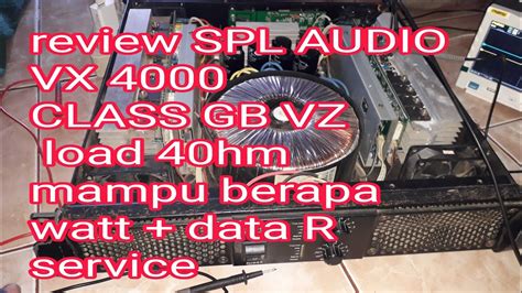 Power Spl Audio Vx 4000 Class Gb Vz Beban 4ohm Repair Power Spl Audio