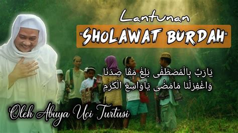 Lantunan Sholawat Burdah Oleh Abuya Uci Turtusi Youtube