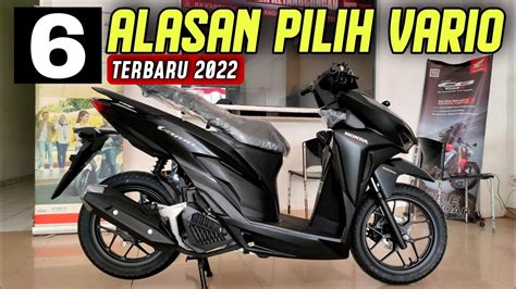 Alasan Pilih Vario Terbaru 2022 125 Cc Spesifikasi Harga Youtube