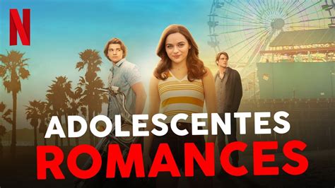 5 MELHORES FILMES DE ROMANCE ADOLESCENTE NA NETFLIX YouTube