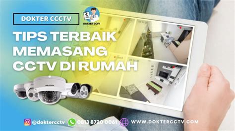 Tips Terbaik Memasang Cctv Di Rumah Dokter Cctv