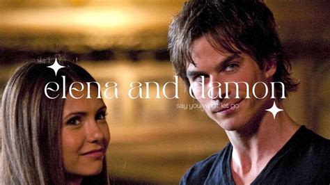 Say You Won T Let Go Elena Damon YouTube