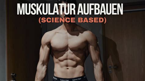 Wie Du Science Based Muskulatur Aufbaust Youtube