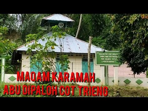 Maqam Ulama Aceh Dari Negeri Yaman Abad Masehi Abu Dipaloh Cot