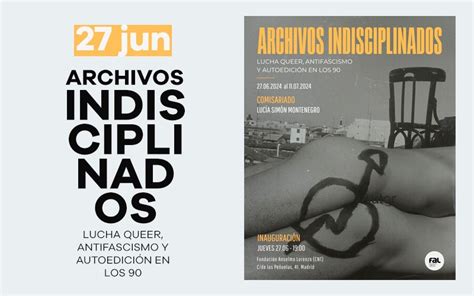 Jueves 27 de junio Inauguración de la exposición Archivos