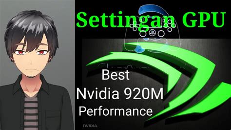 Best Settingan Gpu Nvidia 920m 2gb Youtube