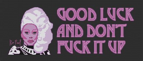 Ru Paul Good Luck And Don T Fuck It Up Cross Stitch Etsy