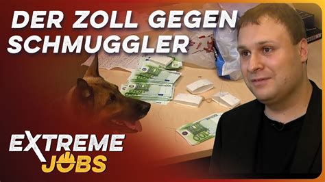 Kampf Gegen Schmuggler Zoll Doku Extreme Jobs Youtube