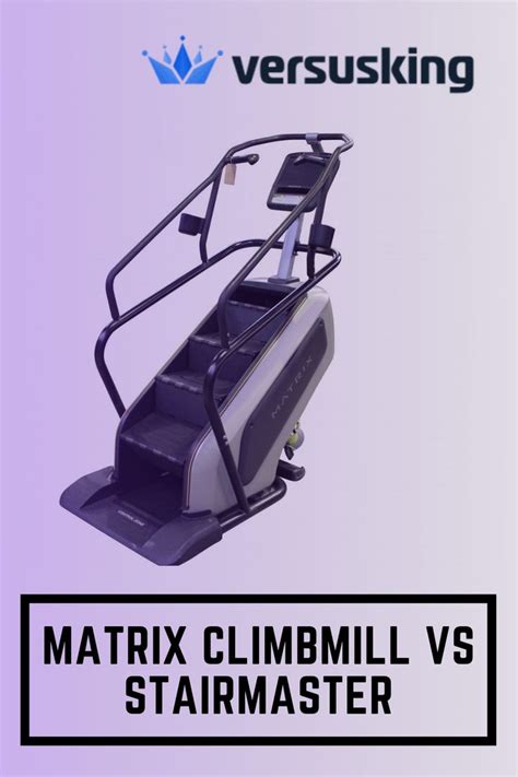 Matrix Climbmill Vs Stairmaster Which Meets Strength Training Demand