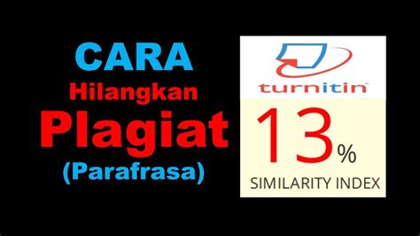 Cara Menghilangkan Plagiat Turnitin Dengan Parafrasa Parafrase Youtube