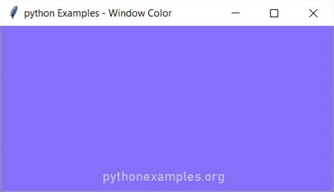 Tkinter Window Background Color - Python Examples