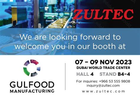 Zultec On Linkedin Gulfoodmanufacturing Gulfoodmanufacturing2023