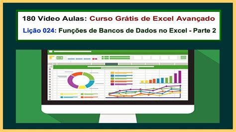 LiÇÃo 024 De 180 Curso Grátis De Excel Avançado Módulo 02 Funções