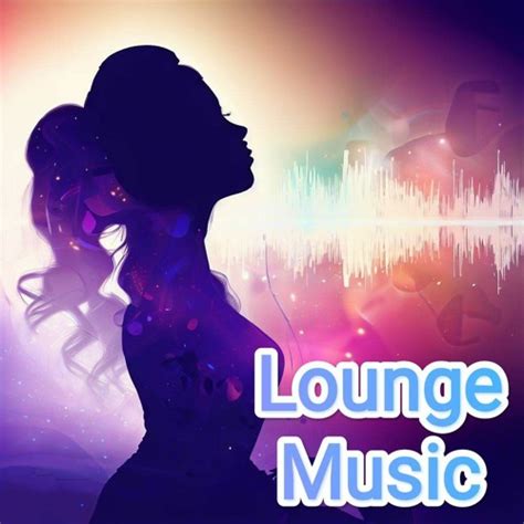 Stream Raalfrac Listen To Lounge Music Soft House Chill House